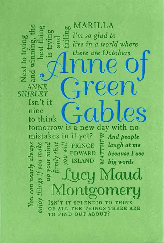 Anne of Green Gables by Lucy Maud Montgomery