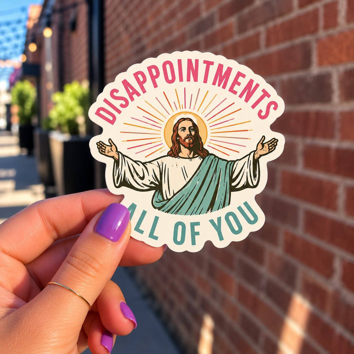 Disappointments All of You Sticker