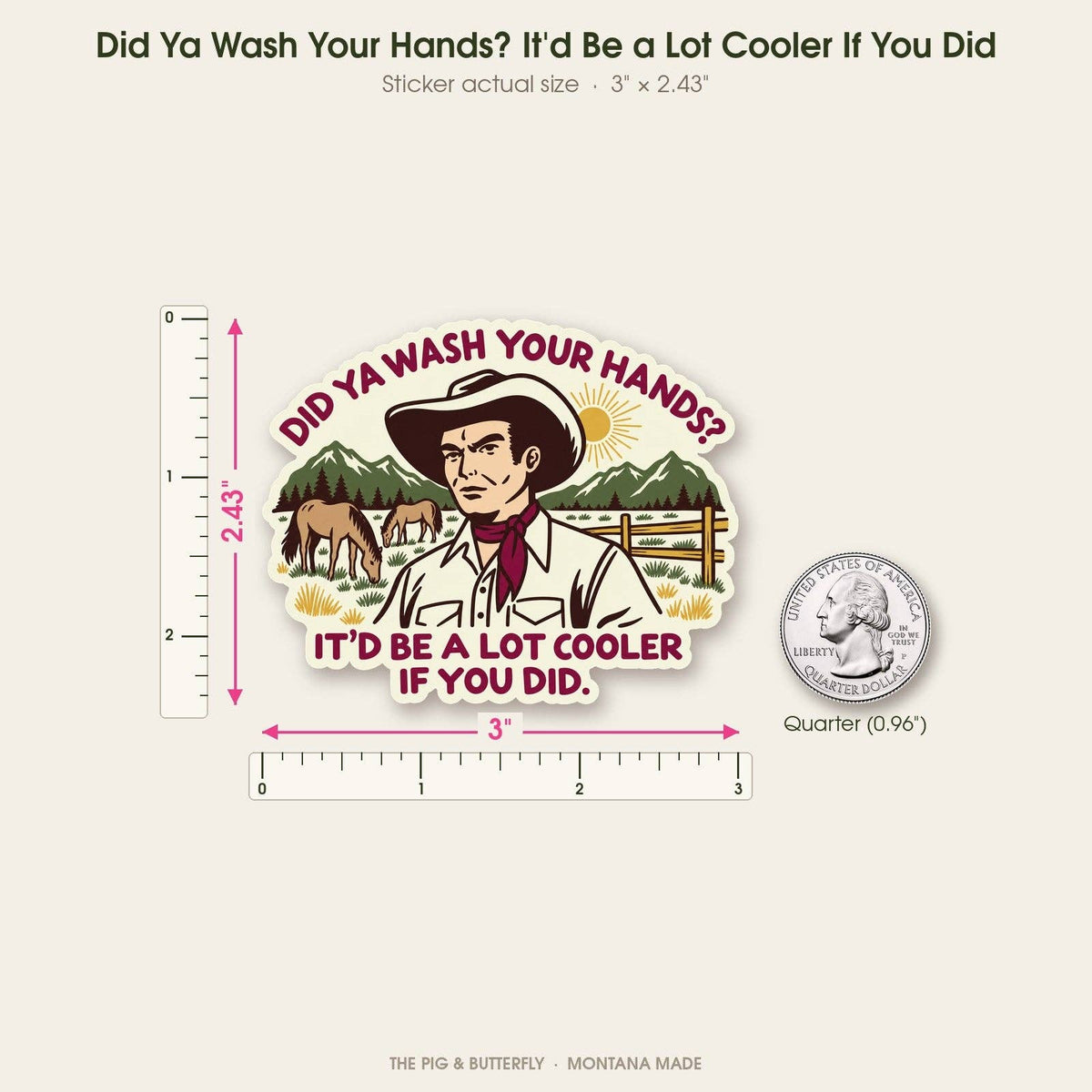 Did Ya Wash Your Hands Sticker