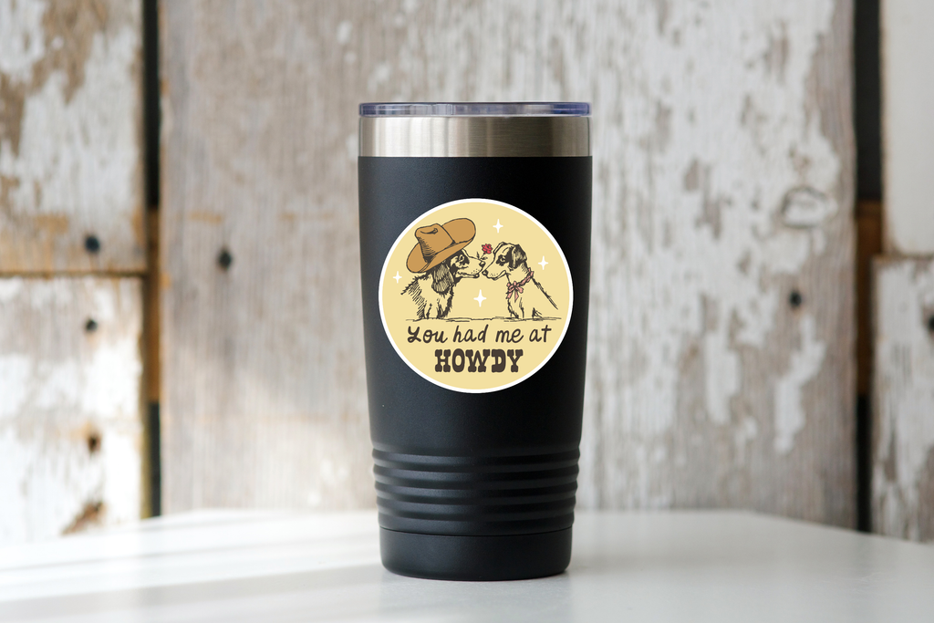 You Had Me at Howdy Sticker - dog, cat, pet, cowboy, western