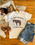 You Ride Your Pony S/S T-shirt