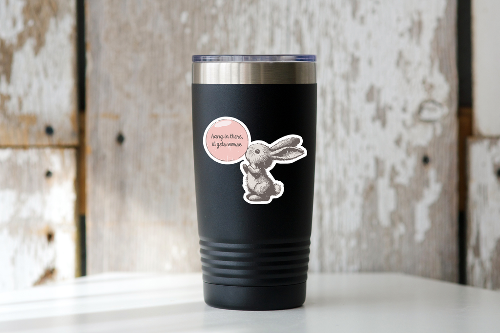 Hang in There It Gets Worse Sticker - bunny, rabbit, cute