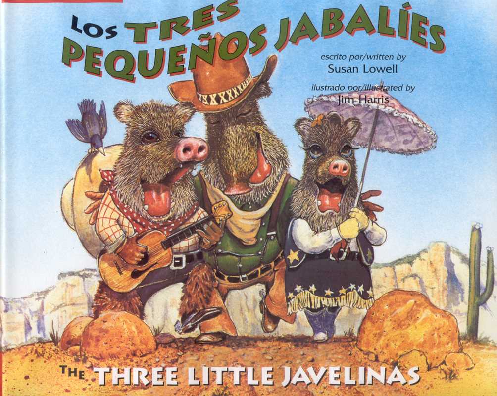 Tres Pequenos Jabalies / The Three Little Javelinas by Luna Rising Editors
