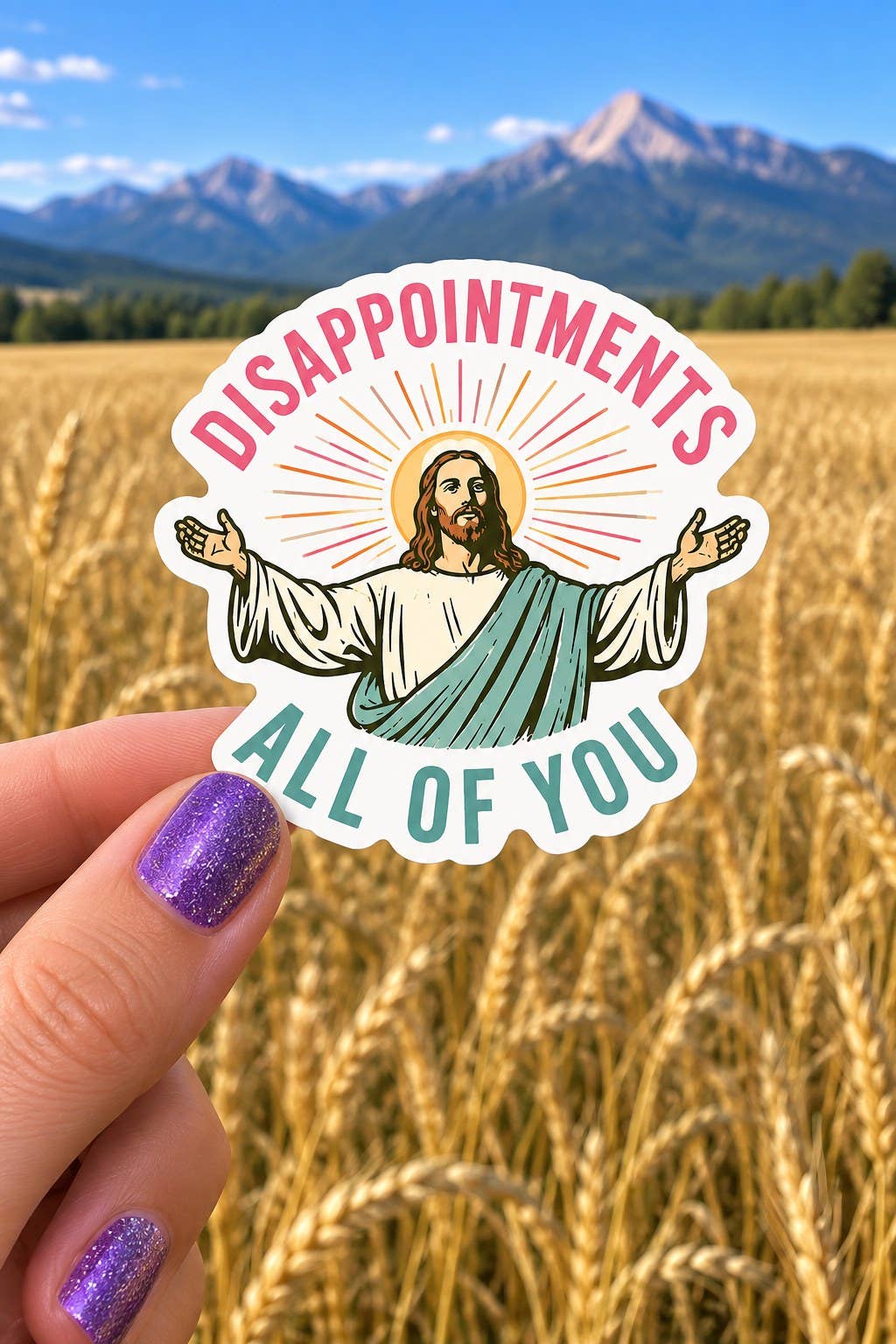 Disappointments All of You Sticker