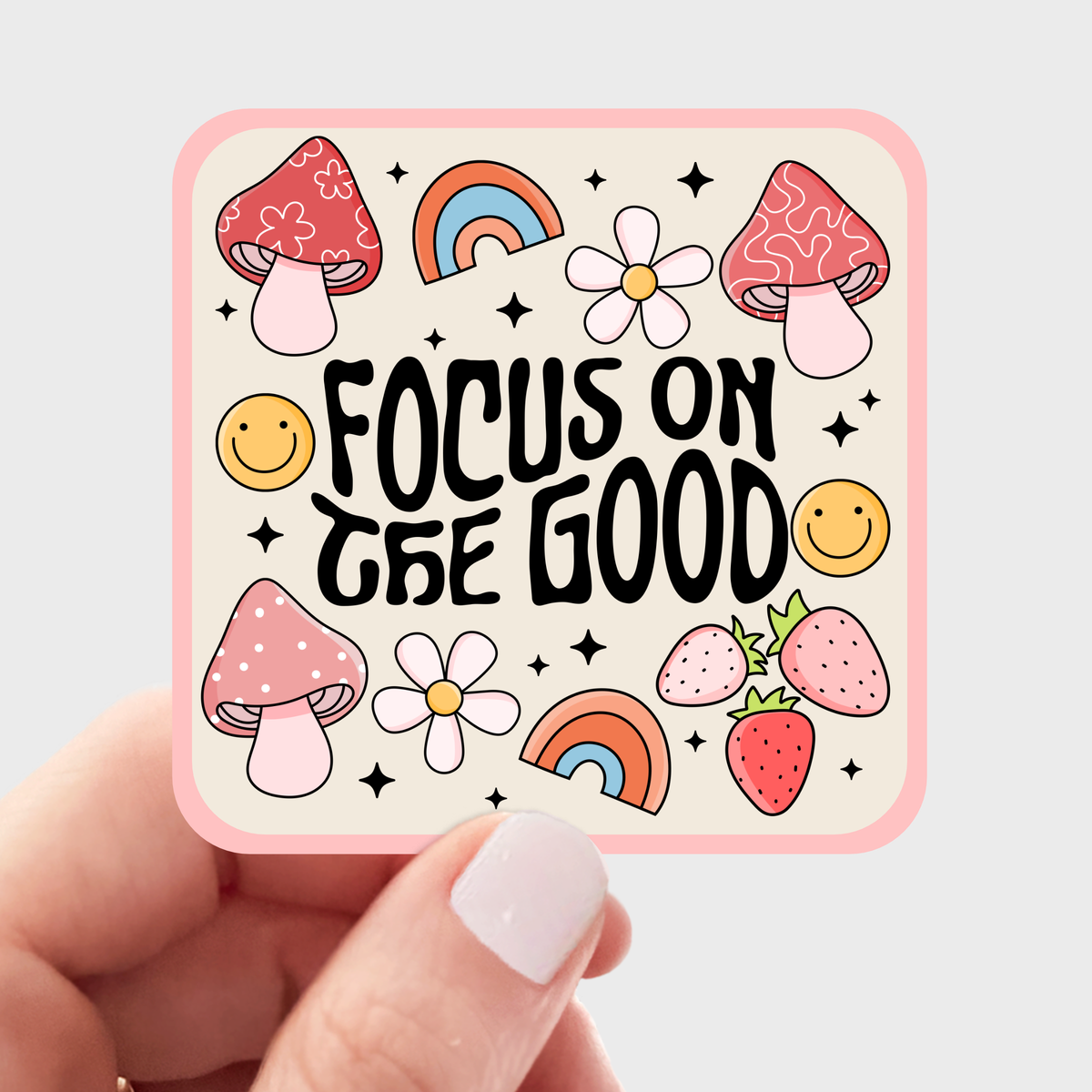 Focus on the Good Sticker - yellow, kindness, mental health