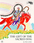 Gift of the Sacred Dog by Paul Goble