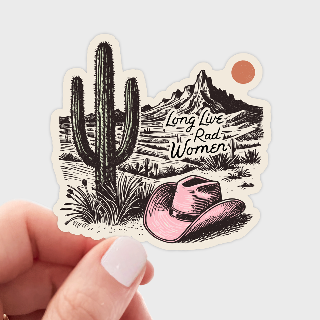 Long Live Rad Women Sticker - cowgirl, west, pink, cactus