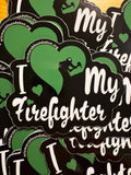 I Love My Firefighter Sticker Green