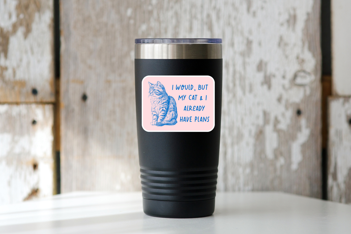 I Would But My Cat & I Already Have Plans Sticker - kitten