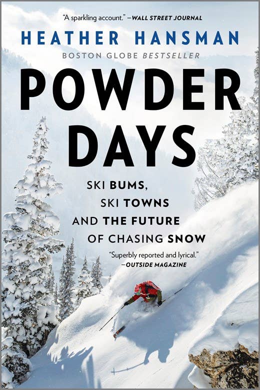 Powder Days : Hansman  Heather
