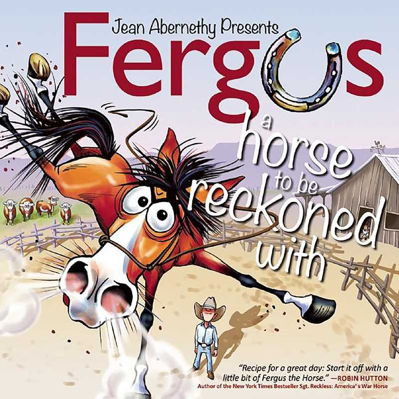 Fergus: A Horse to Be Reckoned With by Jean Abernethy