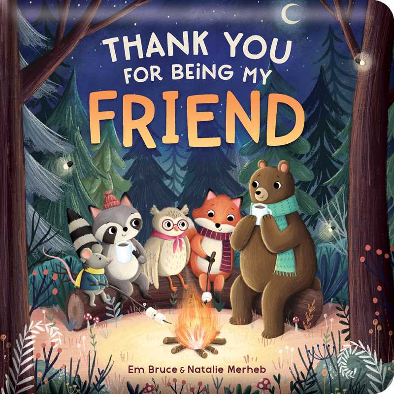Thank You for Being My Friend: Padded Board Book by Em Bruce