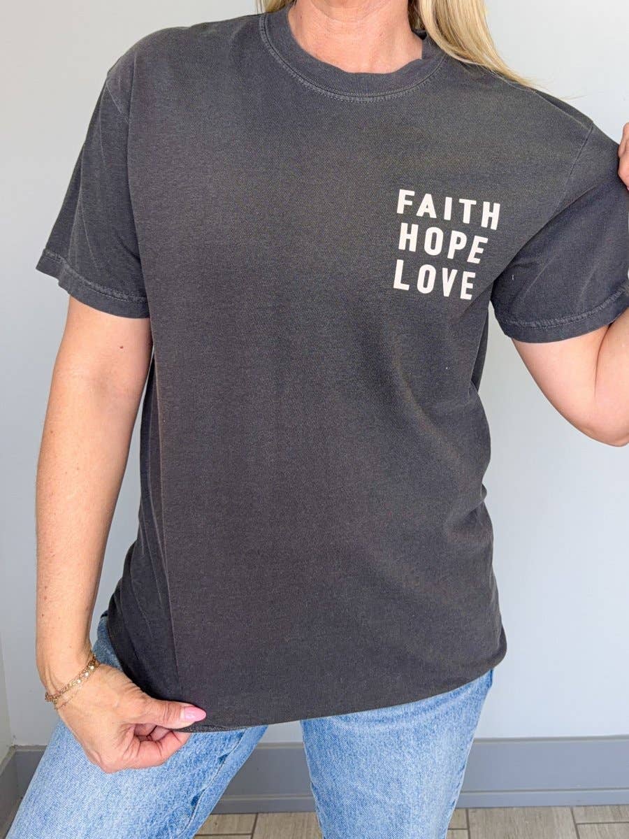Faith Hope Love Front & Back Graphic Comfort Color Tee