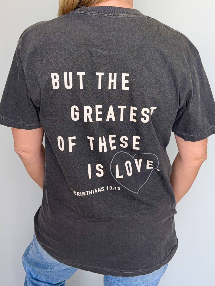 Faith Hope Love Front & Back Graphic Comfort Color Tee