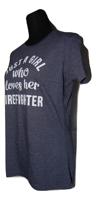 Just A Girl Who Loves Her Firefighter Women's T-Shirt